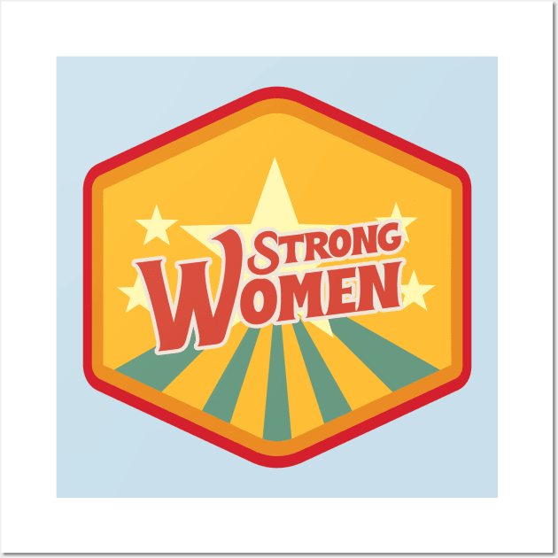 Strong Women Wall Art by Freeartshop99